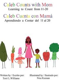 Cover image for Caleb Counts with Mom / Caleb Cuenta con Mama