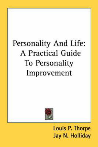Cover image for Personality and Life: A Practical Guide to Personality Improvement