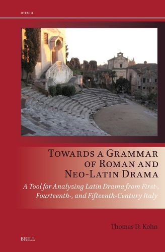 Cover image for Towards a Grammar of Roman and Neo-Latin Drama