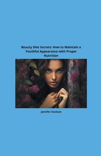 Cover image for Beauty Diet Secrets