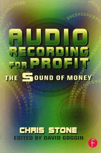 Cover image for Audio Recording for Profit: The Sound of Money