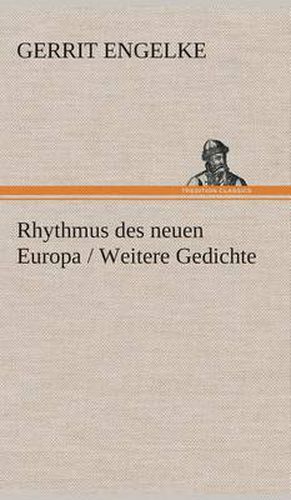 Cover image for Rhythmus des neuen Europa / Weitere Gedichte