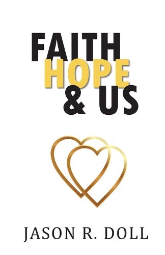 Cover image for Faith, Hope & Us