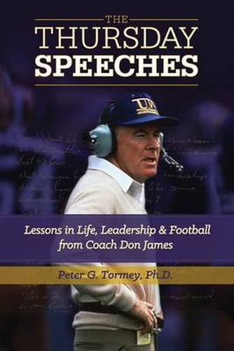 Cover image for The Thursday Speeches: Lessons in Life, Leadership, and Football from Coach Don James