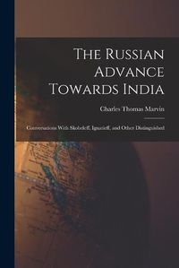 Cover image for The Russian Advance Towards India