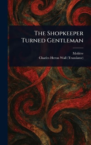 Cover image for The Shopkeeper Turned Gentleman