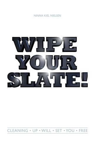 Cover image for Wipe Your Slate