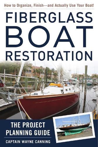 Cover image for Fiberglass Boat Restoration: The Project Planning Guide