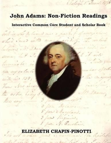 Cover image for John Adams: Non-Fiction Readings: Interactive Common Core Workbook