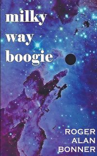 Cover image for Milky Way Boogie