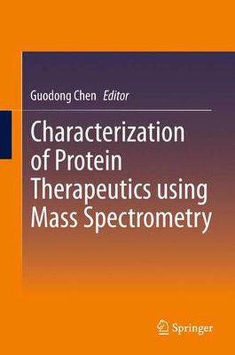 Cover image for Characterization of Protein Therapeutics using Mass Spectrometry