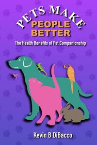 Cover image for Pets Make People Better (pocket book)