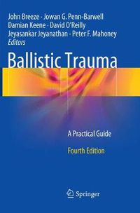 Cover image for Ballistic Trauma: A Practical Guide