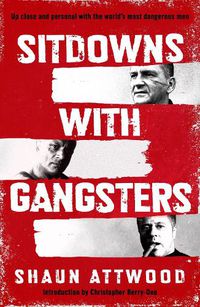 Cover image for Sitdowns with Gangsters