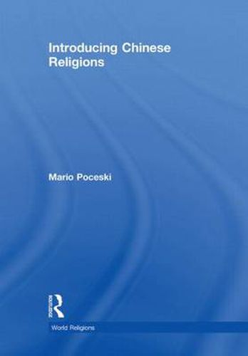 Cover image for Introducing Chinese Religions