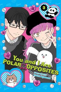 Cover image for You and I Are Polar Opposites, Vol. 3: Volume 3