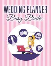 Cover image for Wedding Planner Busy Brides