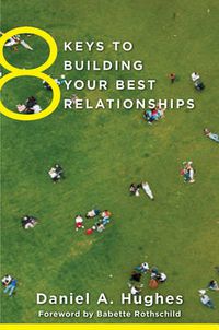 Cover image for 8 Keys to Building Your Best Relationships