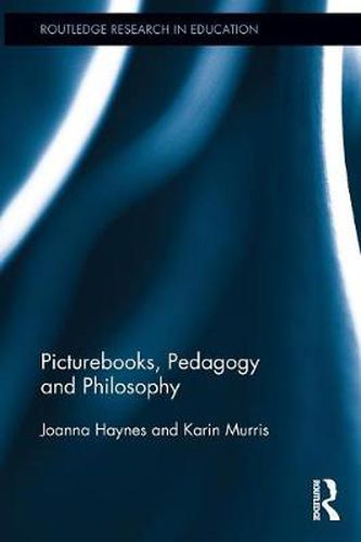 Cover image for Picturebooks, Pedagogy and Philosophy