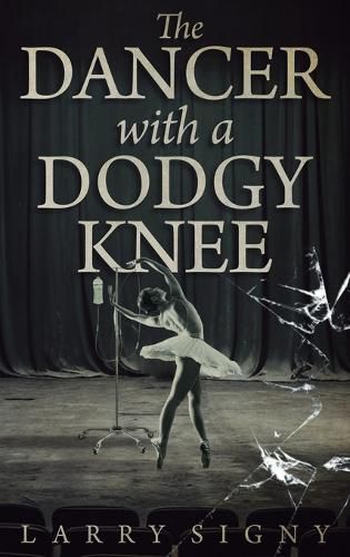 Cover image for The Dancer With A Dodgy Knee