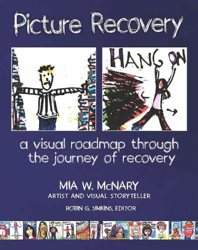 Cover image for Picture Recovery: A Visual Roadmap Through the Journey of Recovery