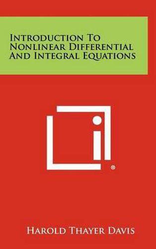 Cover image for Introduction to Nonlinear Differential and Integral Equations