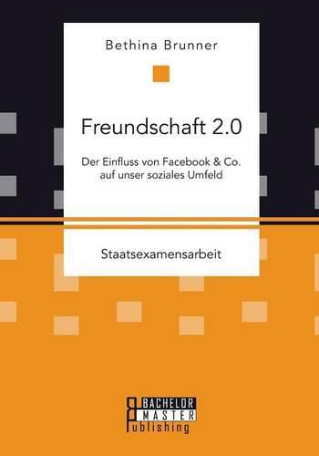 Cover image for Freundschaft 2.0: Der Einfluss von Facebook & Co. auf unser soziales Umfeld