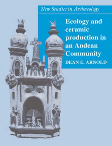 Cover image for Ecology and Ceramic Production in an Andean Community
