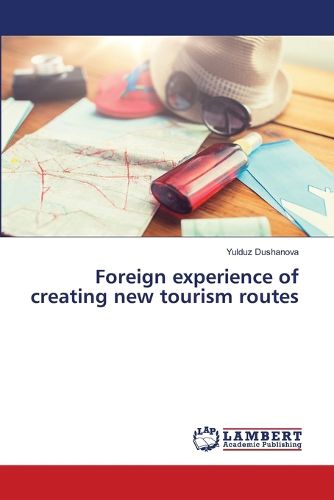 Cover image for Foreign experience of creating new tourism routes