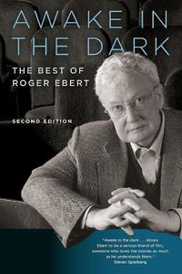 Cover image for Awake in the Dark: The Best of Roger Ebert: Second Edition