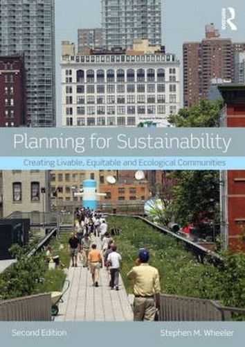 Cover image for Planning for Sustainability: Creating Livable, Equitable and Ecological Communities