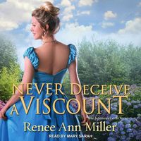 Cover image for Never Deceive a Viscount