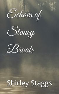 Cover image for Echoes of Stoney Brook