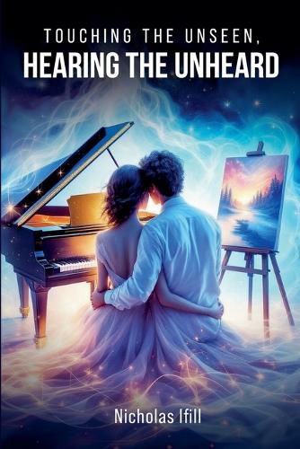 Cover image for Touching the Unseen, Hearing the Unheard