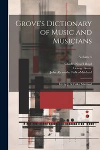 Cover image for Grove's Dictionary of Music and Musicians