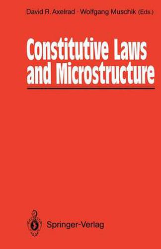 Cover image for Constitutive Laws and Microstructure: Proceedings of the Seminar Wissenschaftskolleg - Institute for Advanced Study Berlin, February 23-24, 1987