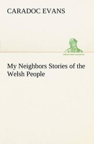 Cover image for My Neighbors Stories of the Welsh People