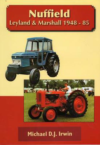 Cover image for Nuffield, Leyland and Marshall 1948 - 85