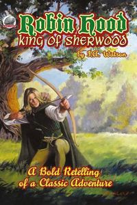 Cover image for Robin Hood: King of Sherwood