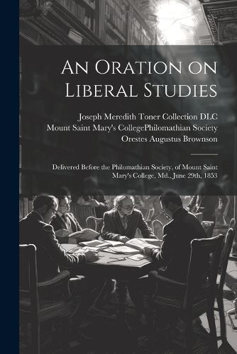 Cover image for An Oration on Liberal Studies