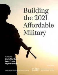 Cover image for Building the 2021 Affordable Military