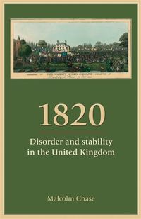 Cover image for 1820: Disorder and Stability in the United Kingdom