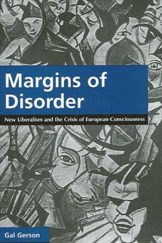 Cover image for Margins of Disorder: New Liberalism and the Crisis of European Consciousness