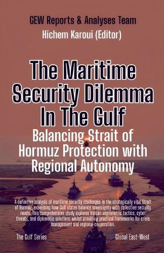 Cover image for The Maritime Security Dilemma In The Gulf
