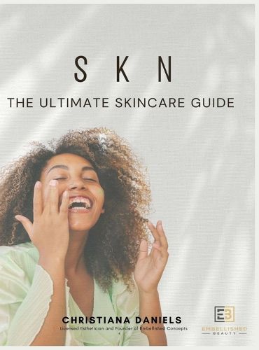 Cover image for S K N The Ultimate Skincare Guide