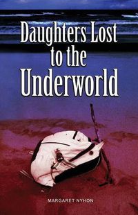 Cover image for Daughters Lost to the Underworld