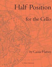 Cover image for Half Position for the Cello