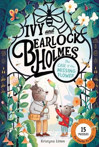 Cover image for The Case of the Missing Flower (Ivy and Bearlock Holmes Book 1)