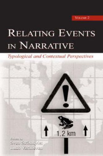 Cover image for Relating Events in Narrative, Volume 2: Typological and Contextual Perspectives