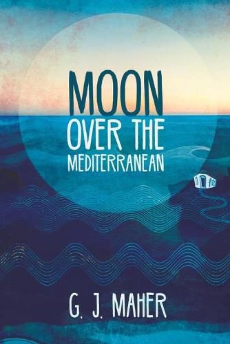 Cover image for Moon Over the Mediterranean